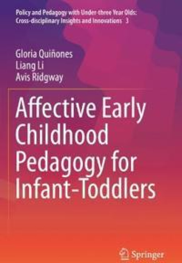 Affective Early Childhood Pedagogy for Infant-Toddlers