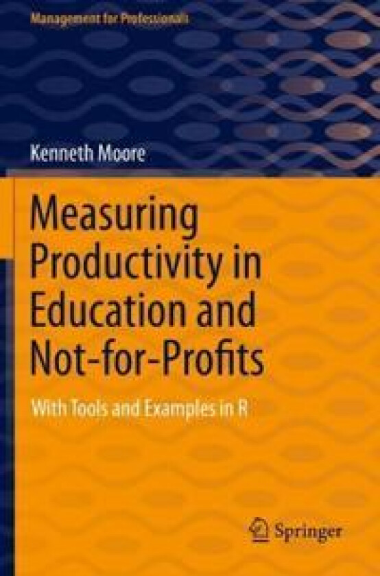 Measuring Productivity in Education and Not-for-Profits