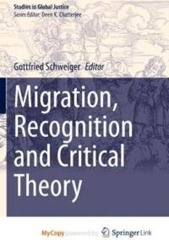 Migration, Recognition and Critical Theory