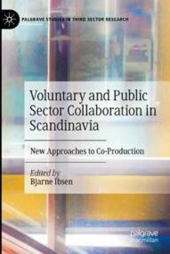 Voluntary and Public Sector Collaboration in Scandinavia