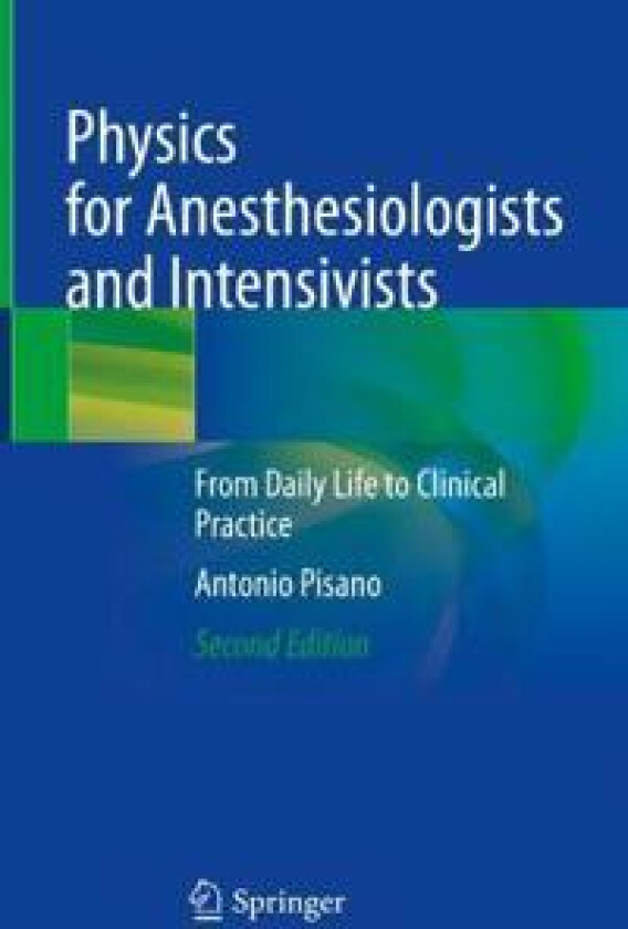 Physics for Anesthesiologists and Intensivists