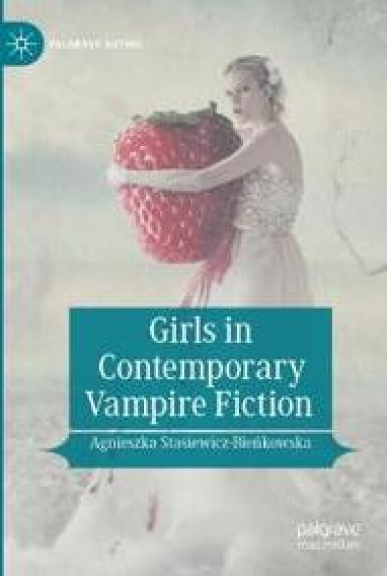 Girls in Contemporary Vampire Fiction