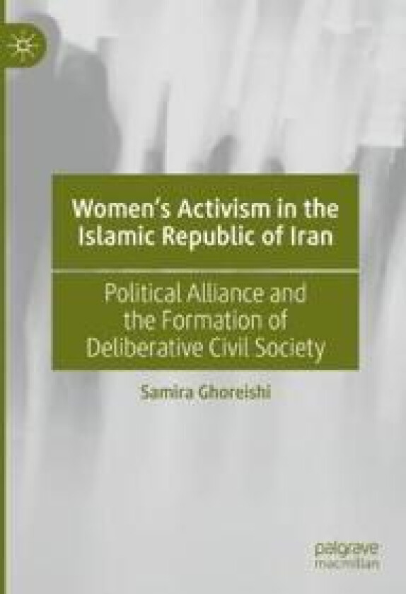 Women’s Activism in the Islamic Republic of Iran