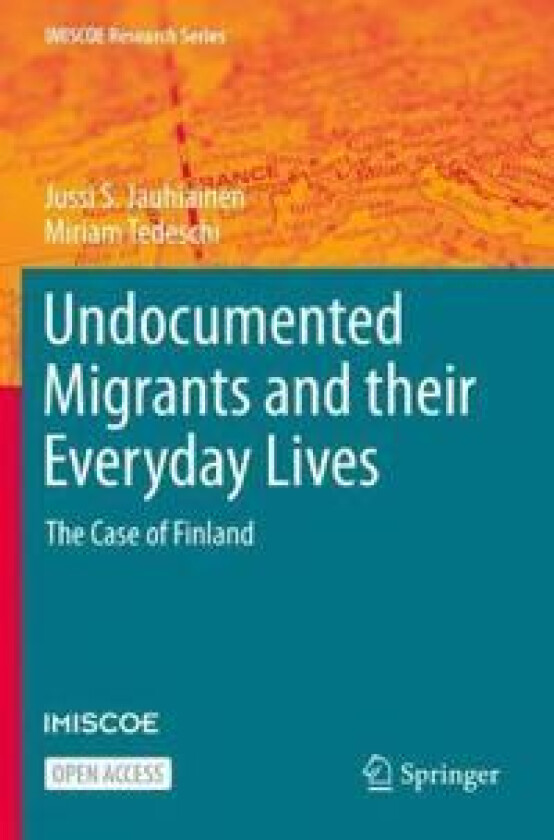 Undocumented Migrants and their Everyday Lives