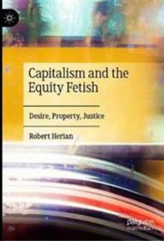 Capitalism and the Equity Fetish