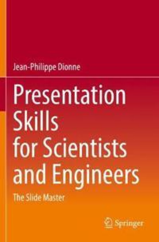 Presentation Skills for Scientists and Engineers