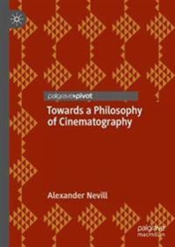 Towards a Philosophy of Cinematography