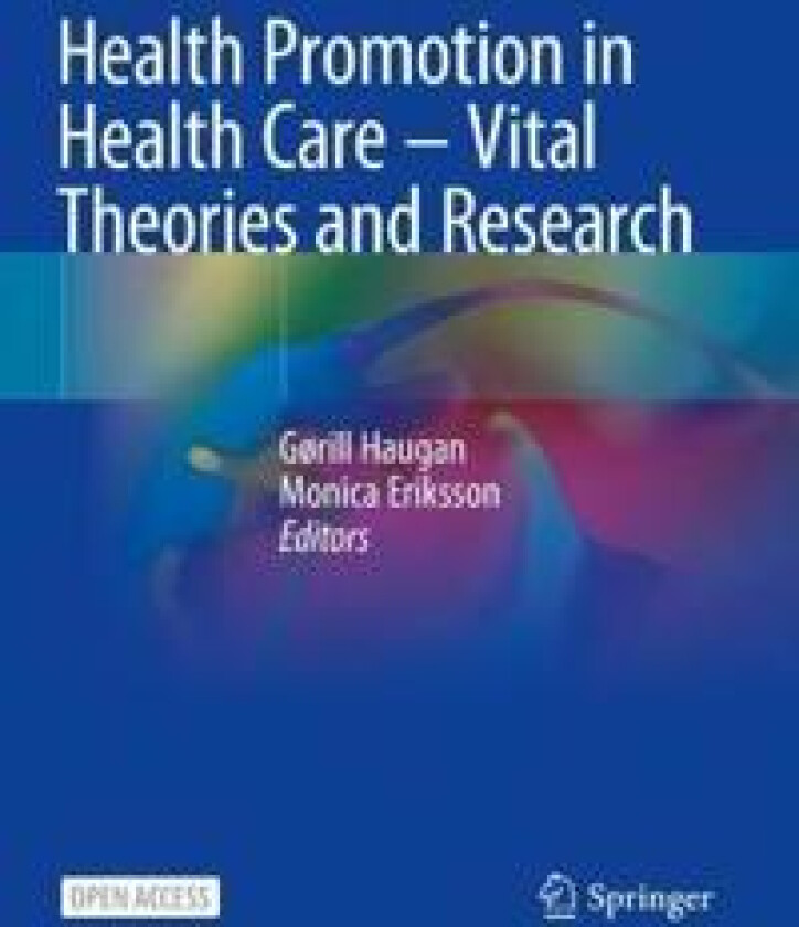 Health Promotion in Health Care – Vital Theories and Research