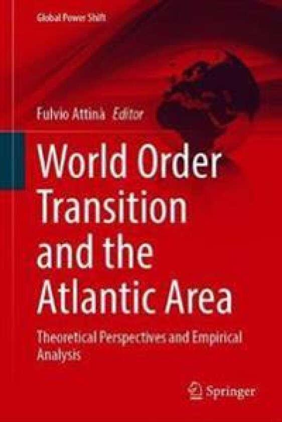 World Order Transition and the Atlantic Area