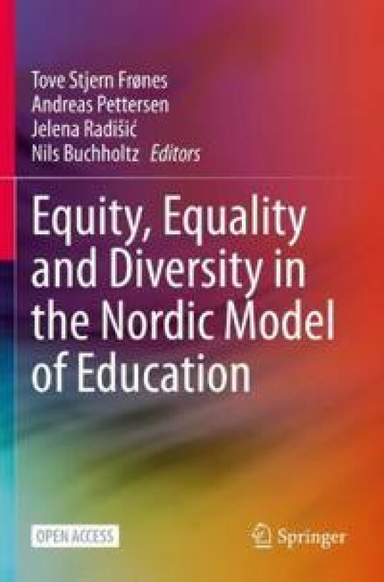 Equity, Equality and Diversity in the Nordic Model of Education