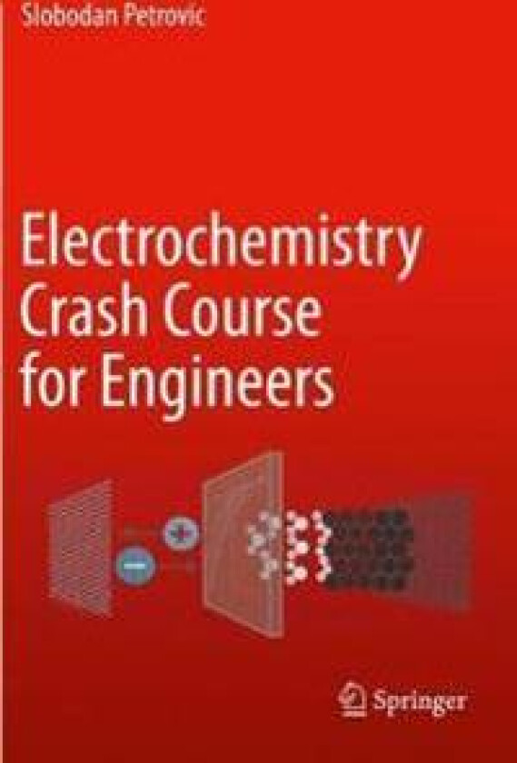 Electrochemistry Crash Course for Engineers