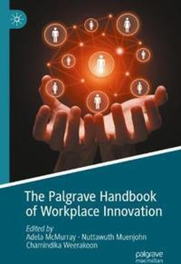 The Palgrave Handbook of Workplace Innovation