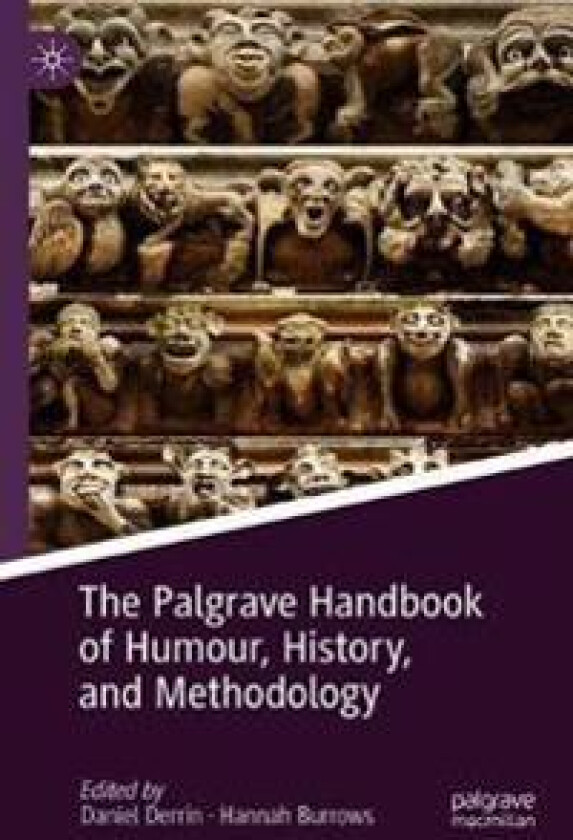 The Palgrave Handbook of Humour, History, and Methodology