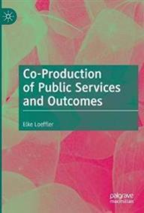 Co-Production of Public Services and Outcomes