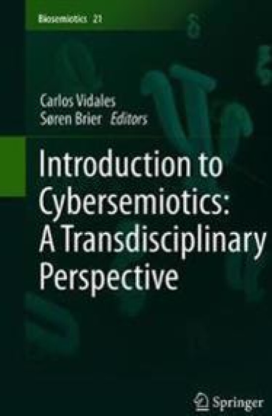 Introduction to Cybersemiotics: A Transdisciplinary Perspective