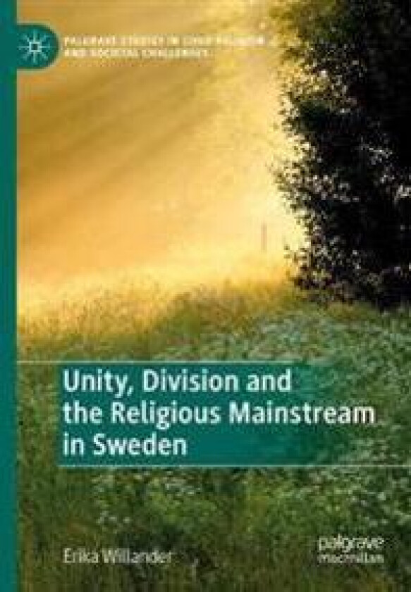 Unity, Division and the Religious Mainstream in Sweden