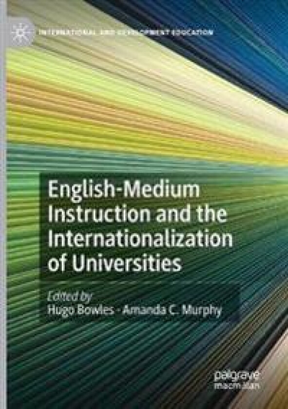 English-Medium Instruction and the Internationalization of Universities