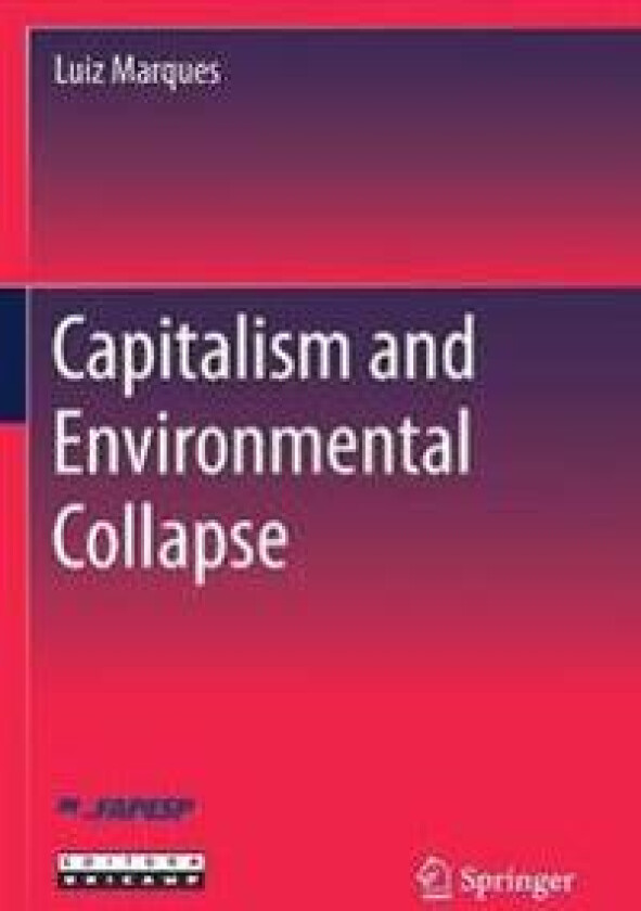 Capitalism and Environmental Collapse