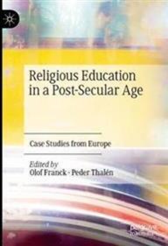 Religious Education in a Post-Secular Age