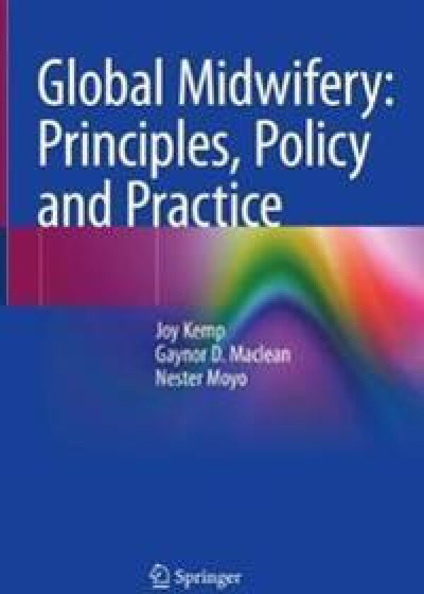 Global Midwifery: Principles, Policy and Practice