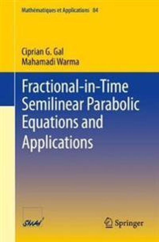 Fractional-in-Time Semilinear Parabolic Equations and Applications