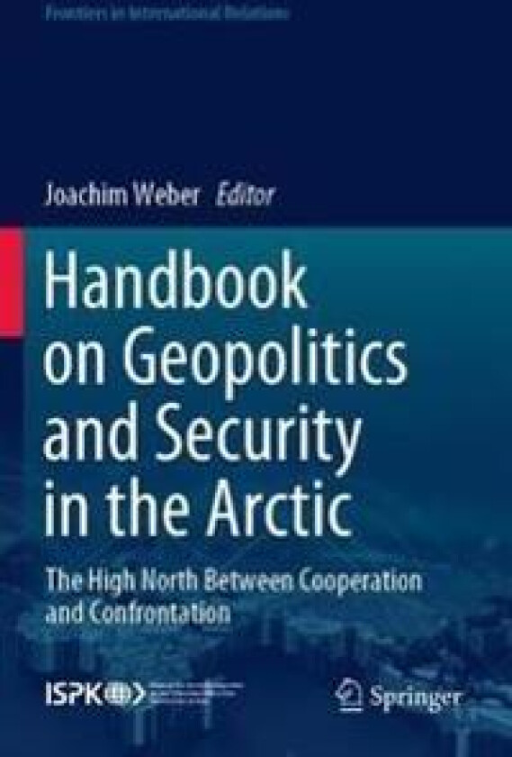 Handbook on Geopolitics and Security in the Arctic