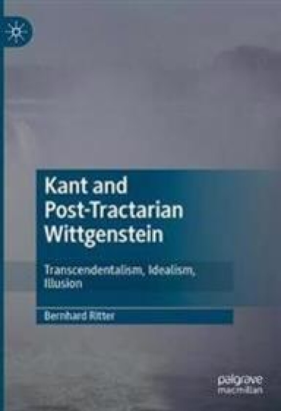 Kant and Post-Tractarian Wittgenstein