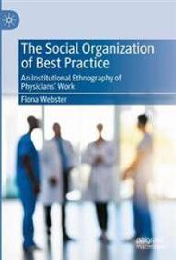 The Social Organization of Best Practice