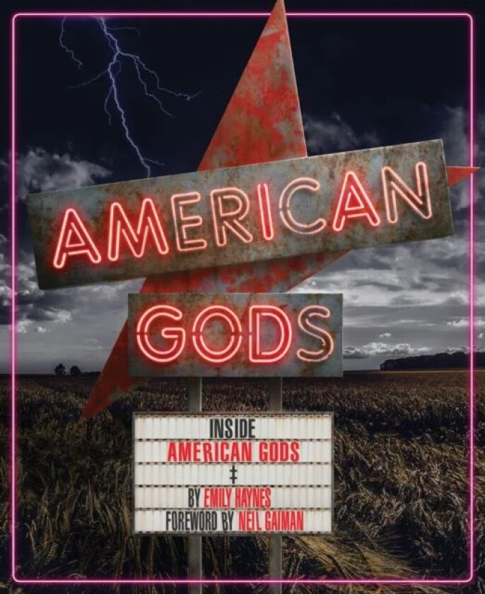 Inside American Gods av Emily Haynes