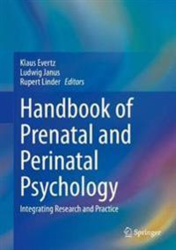 Handbook of Prenatal and Perinatal Psychology