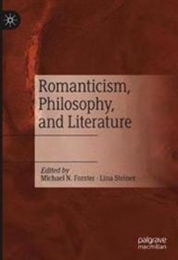 Romanticism, Philosophy, and Literature