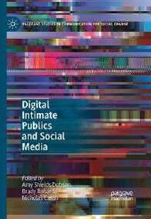 Digital Intimate Publics and Social Media