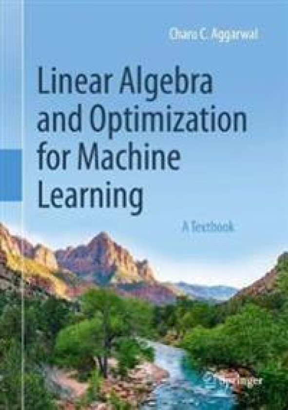 Linear Algebra and Optimization for Machine Learning