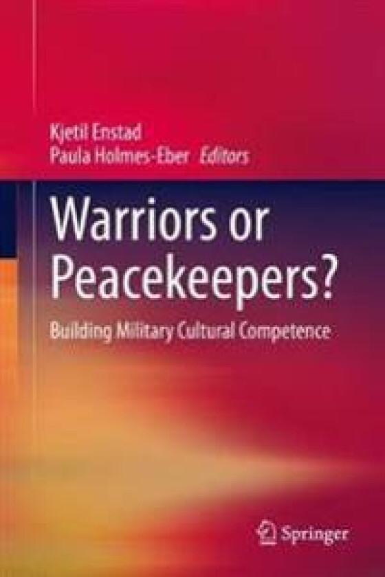 Warriors or Peacekeepers?