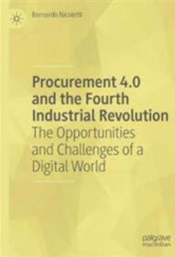 Procurement 4.0 and the Fourth Industrial Revolution