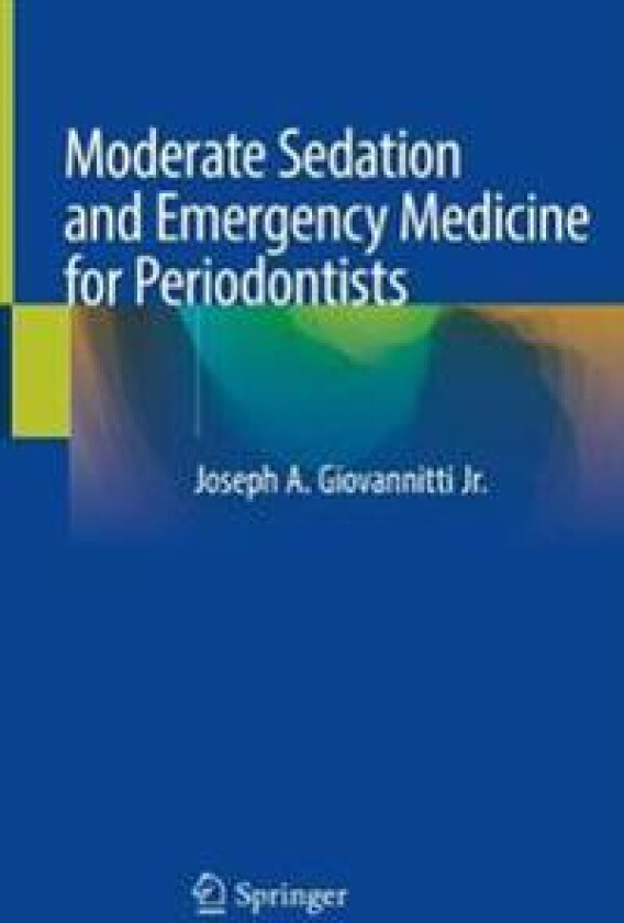 Moderate Sedation and Emergency Medicine for Periodontists