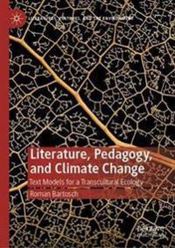 Literature, Pedagogy, and Climate Change