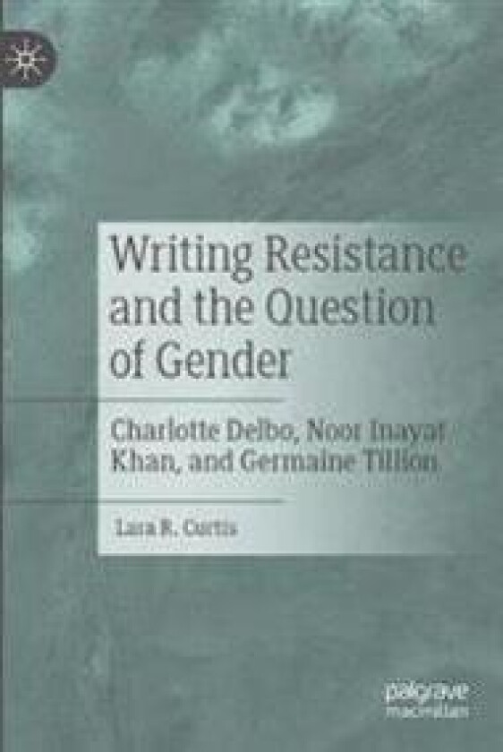 Writing Resistance and the Question of Gender