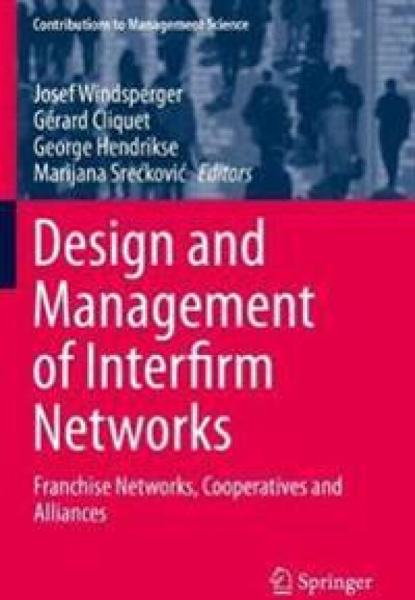 Design and Management of Interfirm Networks