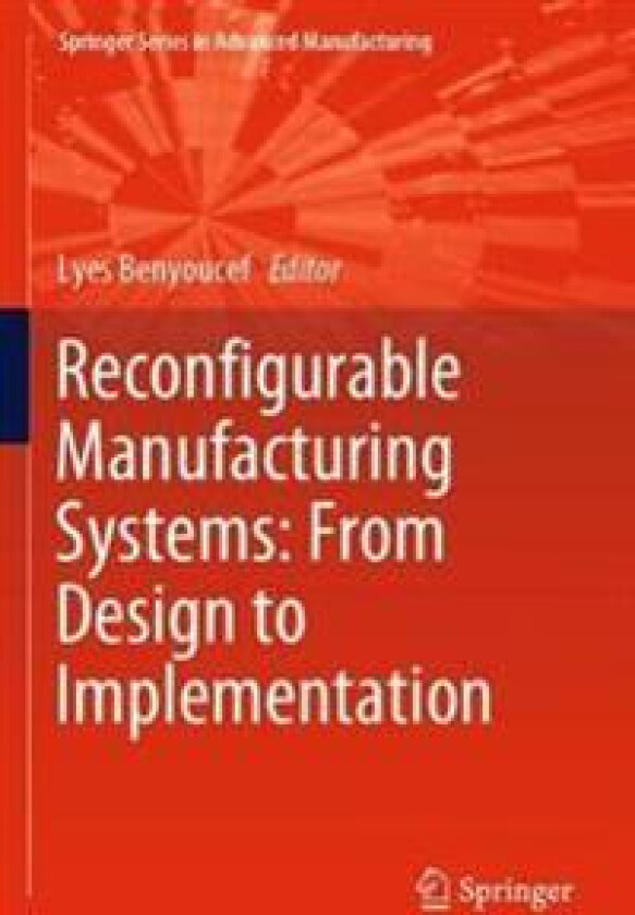 Reconfigurable Manufacturing Systems: From Design to Implementation