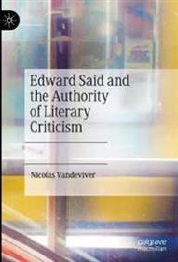 Edward Said and the Authority of Literary Criticism