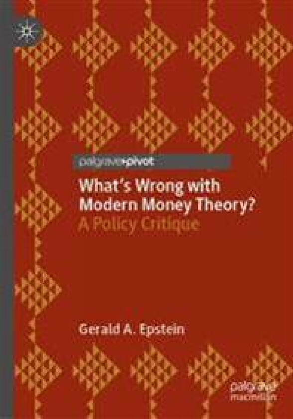 What's Wrong with Modern Money Theory?