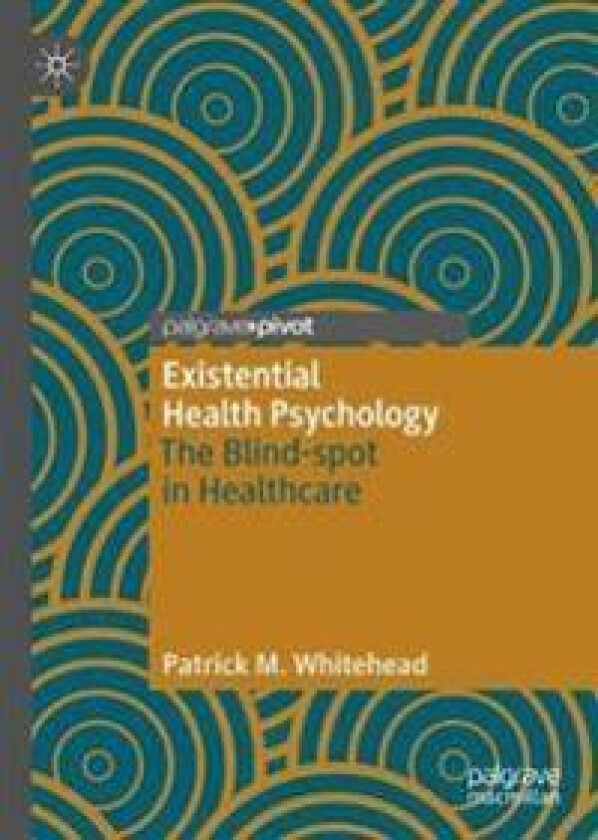 Existential Health Psychology