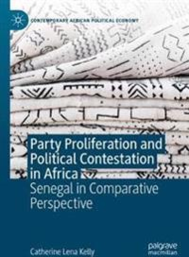 Party Proliferation and Political Contestation in Africa