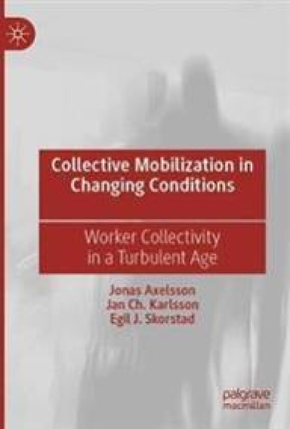 Collective Mobilization in Changing Conditions