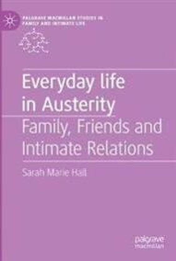 Everyday Life in Austerity