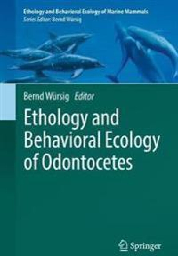 Ethology and Behavioral Ecology of Odontocetes