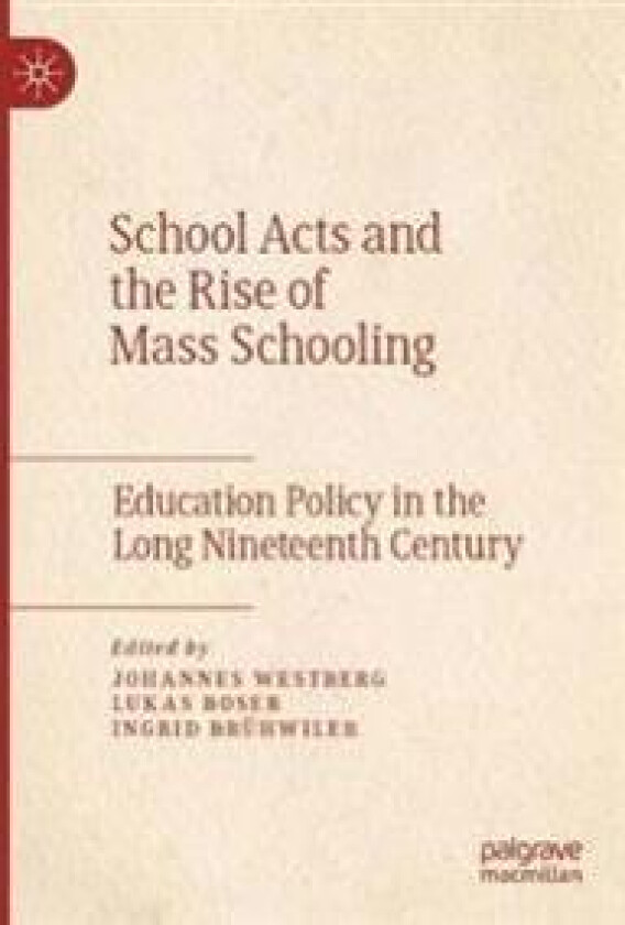 School Acts and the Rise of Mass Schooling