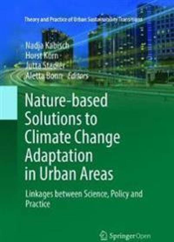 Nature-Based Solutions to Climate Change Adaptation in Urban Areas