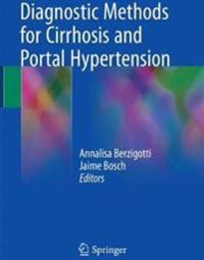 Diagnostic Methods for Cirrhosis and Portal Hypertension